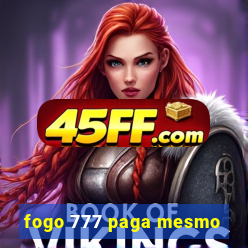 fogo 777 paga mesmo